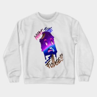 What The Fudge! Crewneck Sweatshirt